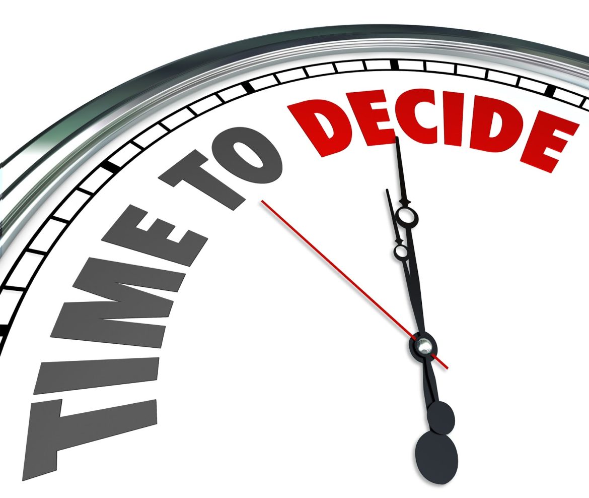 time to decide decision Courtesy of iQonceptshutterstockcom _169549766