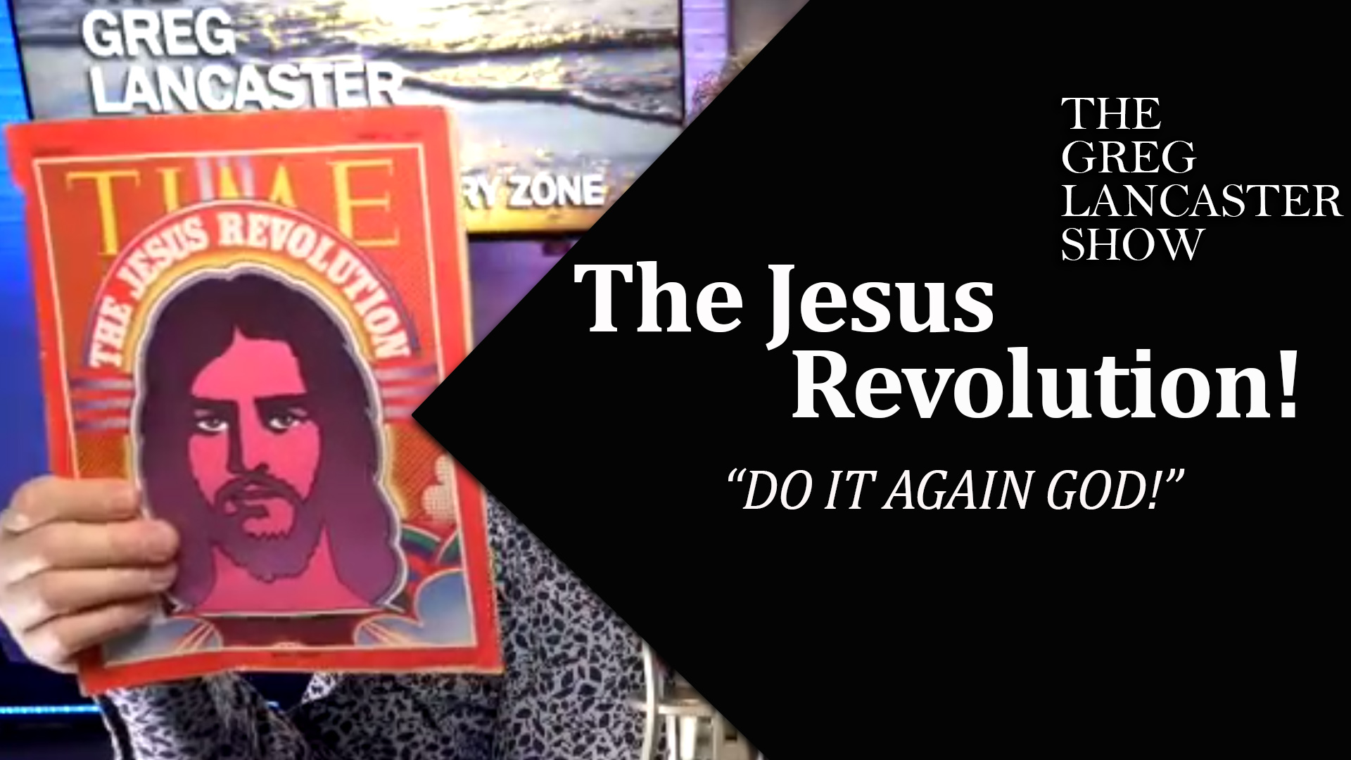 08-31-21 Jesus Revolution Do It Again God