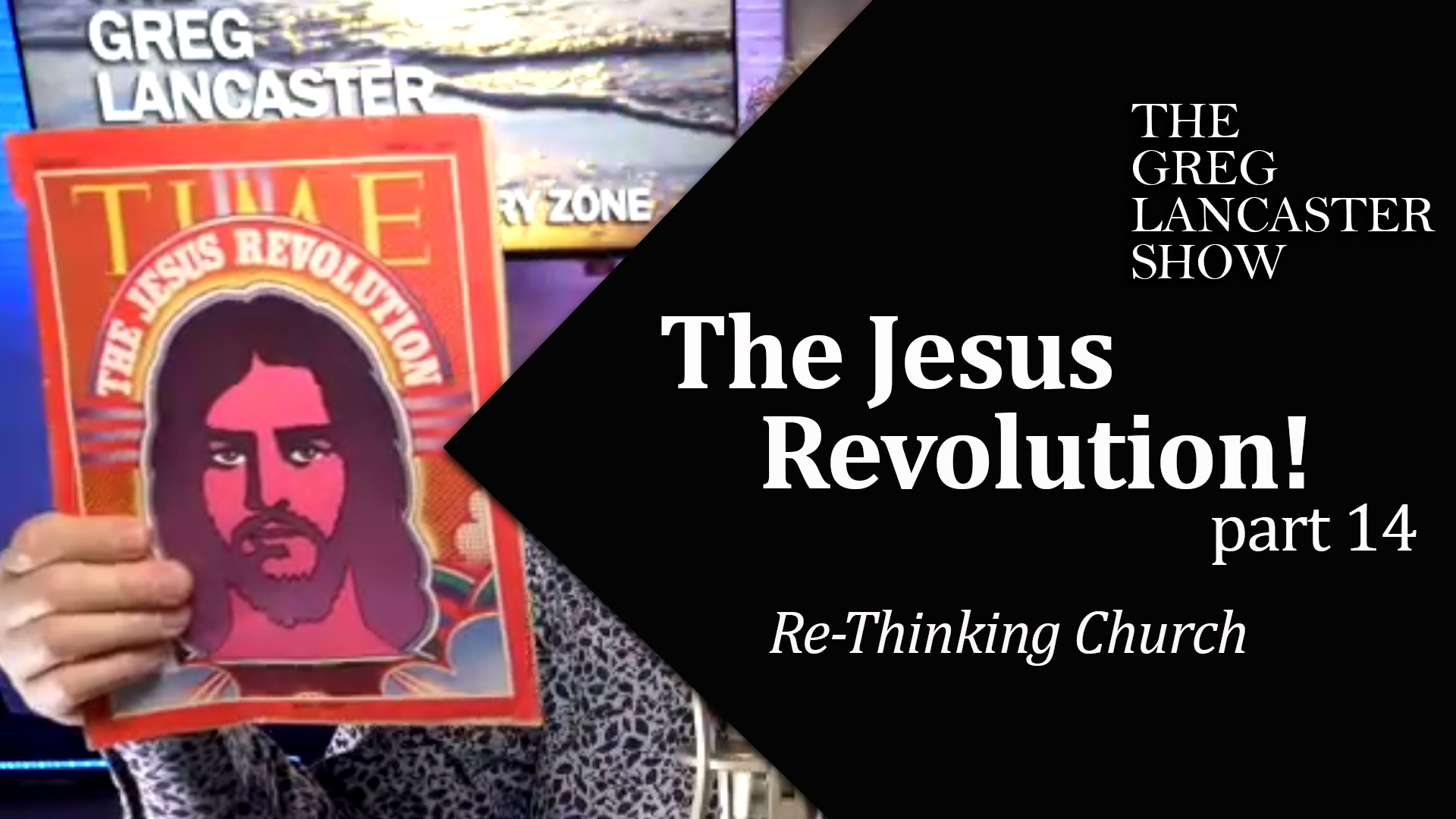 02-22-22 Jesus Revolution part 14 ReThinking Church