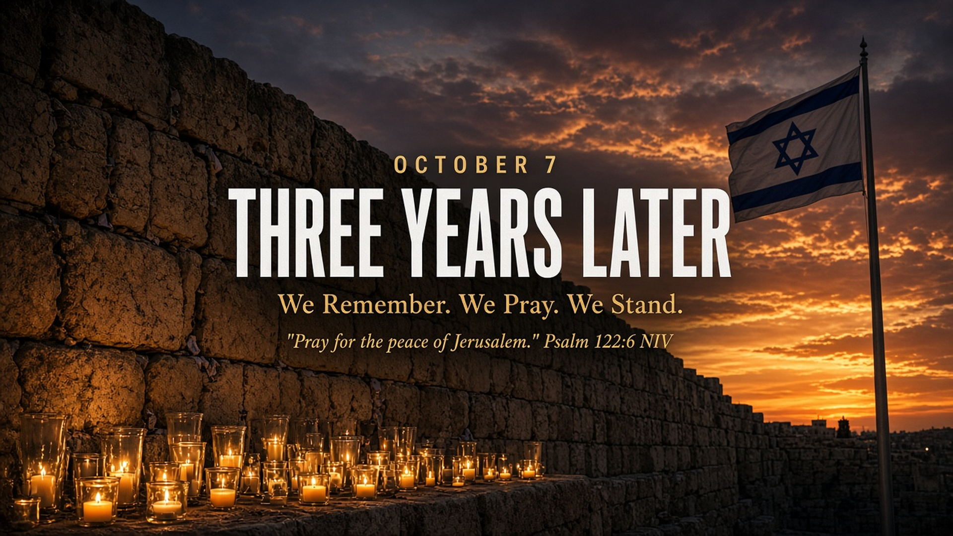 October 7 Three Years Later title over memorial candles at the Western Wall